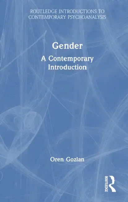 Gender: A Contemporary Introduction by Oren Gozlan