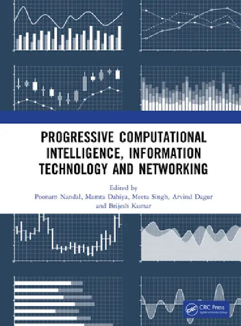 Progressive Computational Intelligence, Information Technology and Networking by Poonam Nandal