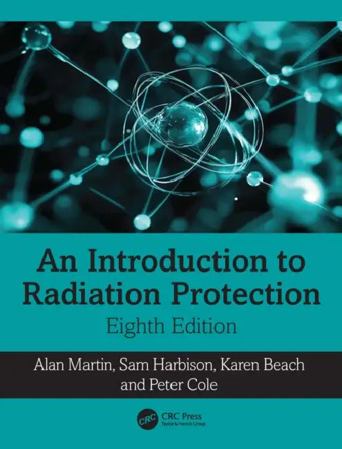 An Introduction to Radiation Protection by Alan Martin, Sam Harbison, Karen Beach