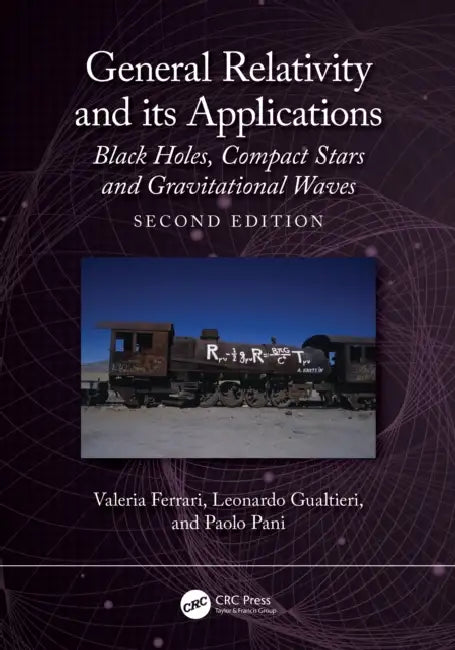 General Relativity and Its Applications by Valeria Ferrari