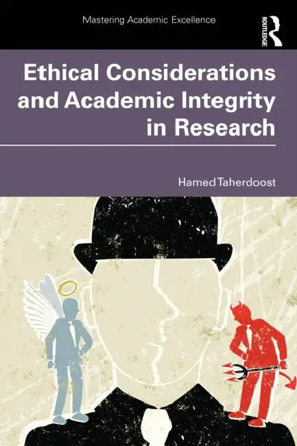 Ethical Considerations and Academic Integrity in Research by Hamed Taherdoost
