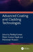 Advanced Coating and Cladding Technologies by Pankaj Kumar, Dipen Kumar Rajak, Manowar Hussain