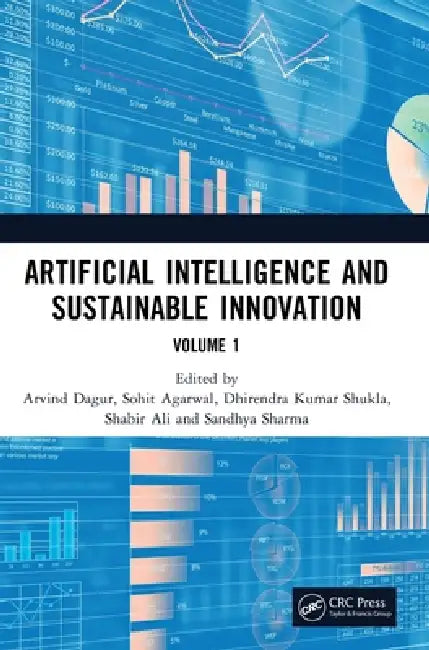 Artificial Intelligence and Sustainable Innovation by Arvind Dagur