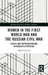 Women in the First World War and the Russian Civil War: Voices and Representations in Russian Literature by Olga Simonova