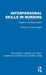 Interpersonal Skills in Nursing: Research and Applications by Carolyn M. Kagan