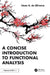 A Concise Introduction to Functional Analysis by César R. de Oliveira