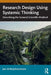 Research Design Using Systemic Thinking: Describing the General Scientific Method by Jon-Arild Johannessen
