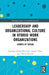 Leadership and Organizational Culture in Hybrid Work Organizations: Remote by Design by Karolina Oleksa-Marewska, Joanna Tokar, Daniel Denison