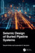 Seismic Design of Buried Pipeline Systems by Takeshi Koike