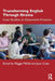 Transforming English Through Drama: Case Studies in Classroom Practice by Maggie Pitfield, Jane Coles