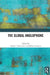 The Global Anglophone by Anjuli I. Gunaratne