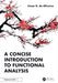 A Concise Introduction to Functional Analysis by César R. de Oliveira