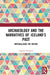 Archaeology and the Narratives of Iceland's Past: Materializing the Nation by Angelos Parigoris