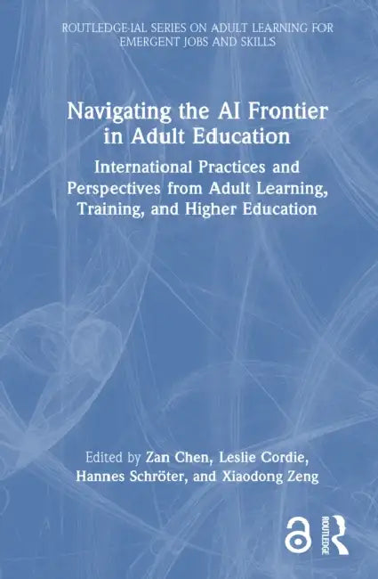 Navigating the AI Frontier in Adult Education by Zan Chen