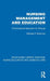 Nursing Management and Education: A Conceptual Approach to Change by Michael P. Bowman