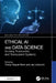 Ethical AI and Data Science: Building Trustworthy and Transparent Systems by Tereza Raquel Merlo, Jay Liebowitz