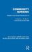 Community Nursing: Research and Recent Developments by G. Baker