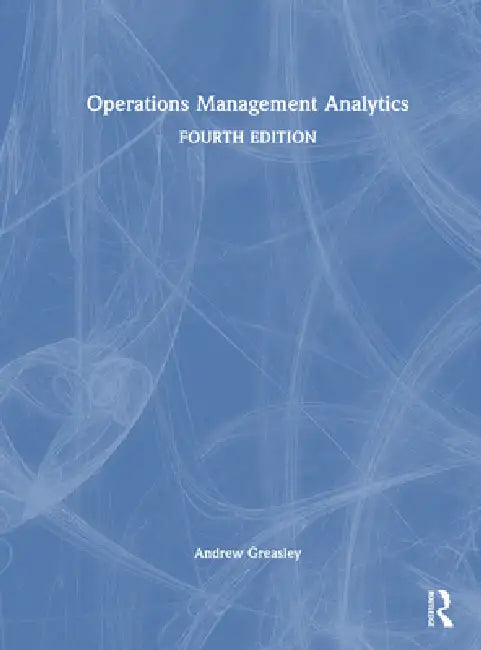 Operations Management Analytics by Andrew Greasley