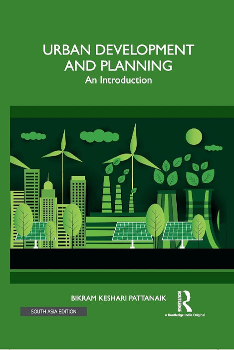Urban Development and Planning: An Introduction by Bikram Pattanaik