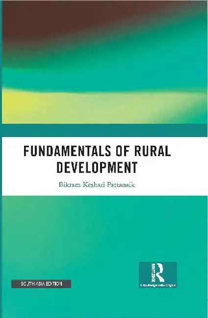 Fundamentals of Rural Development by Bikram Keshari Pattanaik
