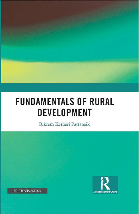 Fundamentals of Rural Development by Bikram Keshari Pattanaik