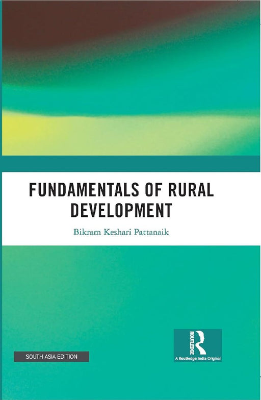 Fundamentals of Rural Development by Bikram Keshari Pattanaik