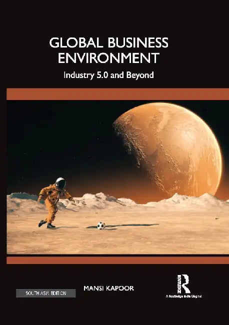 Global Business Environment: Industry 5.0 and Beyond by Mansi Kapoor