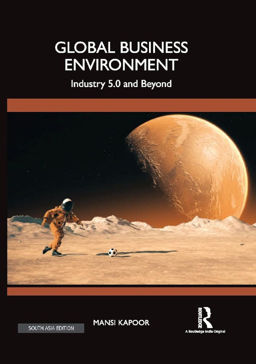Global Business Environment: Industry 5.0 and Beyond by Mansi Kapoor