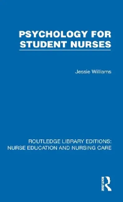 Psychology for Student Nurses by Jessie Williams