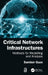 Critical Network Infrastructures: Methods for Modelling and Analysis by Sambor Guze
