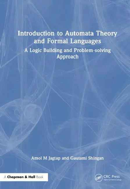 Introduction to Automata Theory and Formal Languages by Amol M. Jagtap