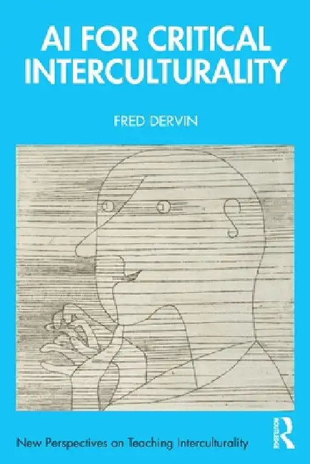AI for Critical Interculturality by Dervin, Fred