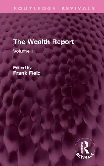 The Wealth Report by Frank Field