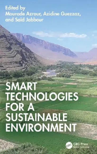 Smart Technologies for a Sustainable Environment by Mourade Azrour