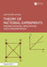 Theory of Factorial Experiments: Modern Methods, Applications, and R Implementation by Dilip Kumar Ghosh