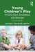 Young Children's Play: Development, Disabilities, and Diversity by Jeffrey Trawick-Smith