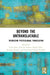Beyond the Untranslatable: Theorizing Postcolonial Translation by Talal Asad