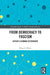 From Democracy to Fascism by Klaus E. Meyer