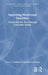 Improving Nutritional Outcomes: Connecting the Dots Through Grounded Action by Vandana Prasad