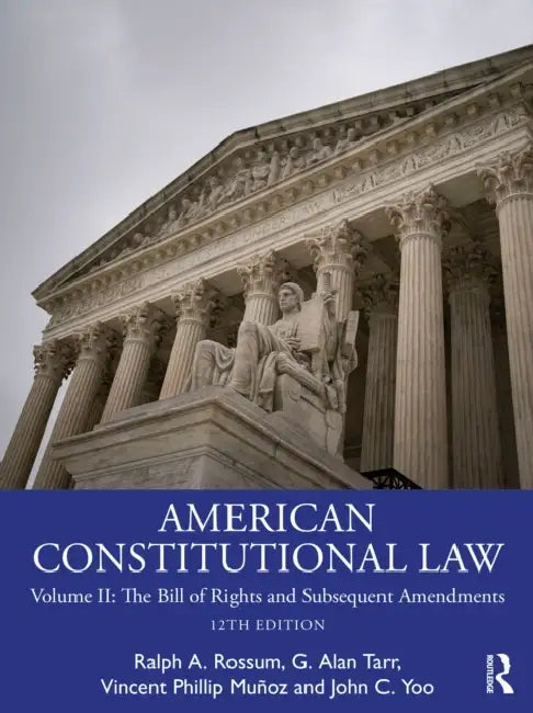 American Constitutional Law by Ralph Rossum