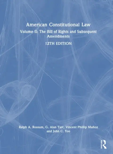 American Constitutional Law by Ralph Rossum