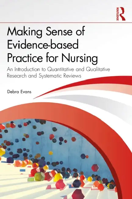 Making Sense of Evidence-based Practice for Nursing by Debra Evans