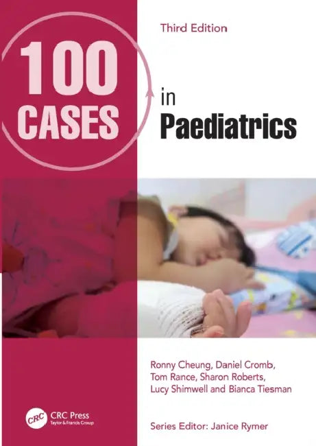 100 Cases in Paediatrics by Ronny Cheung