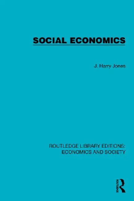 Social Economics by J. Harry Jones