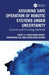 Assuring Safe Operation of Robotic Systems Under Uncertainty: Control and Learning Methods by Cong Li