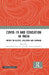 COVID-19 and Education in India: Impact on Access Inclusion and Learning by Satvinderpal Kaur
