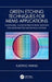 Green Etching Techniques for Mems Applications: Sustainable, Fluorine-Free Etching Methods for Micro-Electro-Mechanical Systems by Kaiying Wang