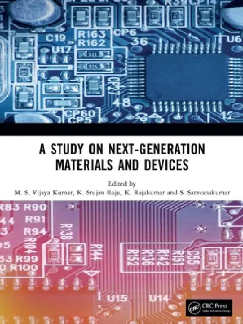 A Study on Next-Generation Materials and Devices by M. S. Vijaya Kumar