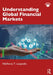 Understanding Global Financial Markets by Nikiforos T. Laopodis