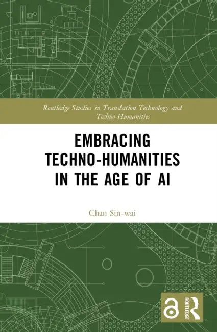 Embracing Techno-humanities in the Age of AI by Chan Sin-Wai